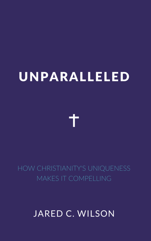 [ Book Summary ] Book Summary of Unparalleled by Jared C. Wilson ...