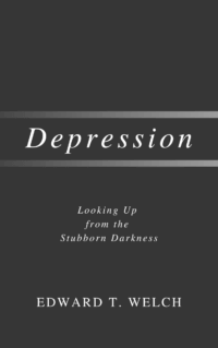 Book Summary of Depression by Edward T. Welch