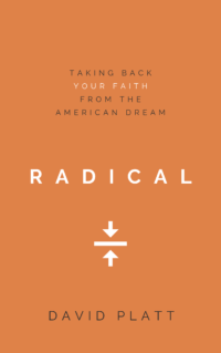 Book Summary of Radical by David Platt