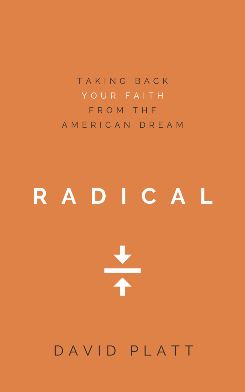 Book Summary of Radical by David Platt