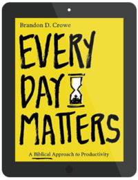 Book Summary of Every Day Matters by Brandon D. Crowe