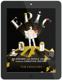 Book Summary of Epic by Tim Challies