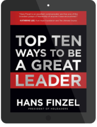 Book Summary of Top Ten Ways To Be A Great Leader by Hans Finzel