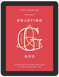 Book Summary of Enjoying God by Tim Chester